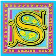 For Ladies Only , Steppenwolf