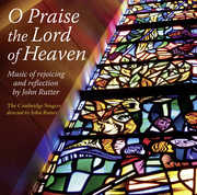 O Praise the Lord of Heaven , Cambridge Singers
