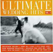 Ultimate Wedding Hits, Vol.2 , Various Artists