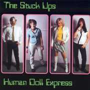 Human Doll Express , The Stuck-Ups
