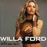 Willa Was Here , Willa Ford
