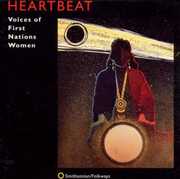 Heartbeat: Voices of First Nations Women /  Various , Various Artists