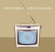 Cote D'ecoute , Rémi Bolduc