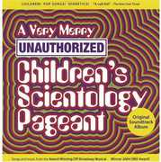 A Very Merry Unauthorized Children's Scientology Pageant , Various Artists