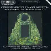 Canadian Music for Chamber Orchestra /  Various , Various Artists