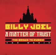 Matter of Trust: The Bridge to Russia - the Music , Billy Joel