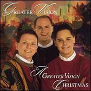 A Greater Vision Christmas , Greater Vision