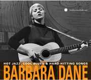 Hot Jazz Cool Blues & Hard-hitting Songs , Barbara Dane