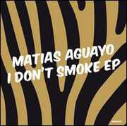 I Don't Smoke , Matias Aguayo