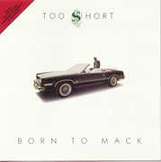 Born to Mack [Explicit Content] , Too $hort