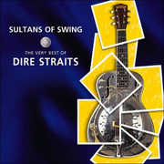 Sultans of Swing: The Very Best of Dire Straits , Dire Straits