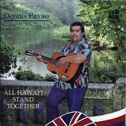 All Hawaii Stand Together , Dennis Pavao