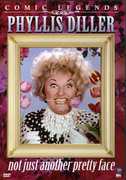 Phyllis Diller: Not Just Another Pretty Face , Phyllis Diller