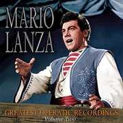 Greatest Operatic Recordings Volume 2 , Mario Lanza