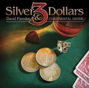 Three Silver Dollars , David Parmley