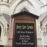 Old Time Religion-Rare Recordings of Jerry Lee Lew , Jerry Lee Lewis