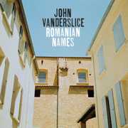 Romanian Names , John Vanderslice