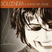 Dolcenera : Il Popolo Dei Sogni [Import] , Dolcenera