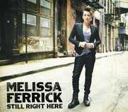 Still Right Here , Melissa Ferrick