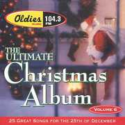 Ultimate Christmas Album Vol.6: WJMK Oldies 104.3 , Various Artists