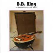 Indianola Mississippi Seeds [Import] , B.B. King