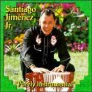 Purely Instrumental , Santiago Jimenez, Jr.