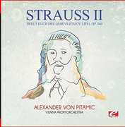Freut Euch Des Lebens (Enjoy Life) Op. 340 , Strauss