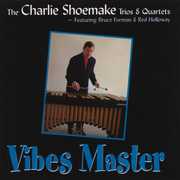 Vibes Master , Charlie Shoemake