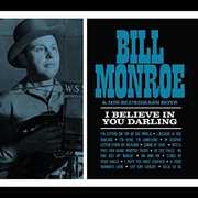 I Believe In You Darling , Bill Monroe