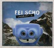 Ungrantig , Fei Scho