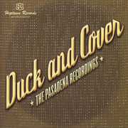 Pasadena Recordings , Duck And Cover