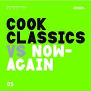 Cook Classics Vs. Now-Again , Cook Classics