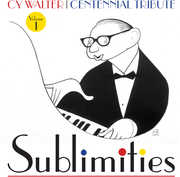 Cy Walter: Sublimities, Vol. 1