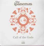 Call of the Gods , The Ipanemas