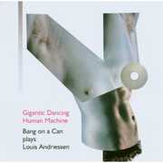 Gigantic Dancing Human Machine , Bang on a Can