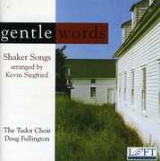 Gentle Words , Tudor Choir