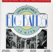 Unforgettable Big Bands 12 Hits /  Various , Various Artists