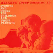 Vol. 13 , Richard Dyer-Bennett
