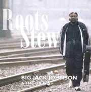 Roots Stew , Big Jack Johnson