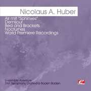 Huber: Air Mit Sphinxe Demijour - Bed & Brackets , SWR Baden-Baden and Freiburg Symphony Orchestra