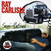 Semi-Retired , Ray Carlisle