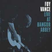 Live At Bangor Abbey , Foy Vance