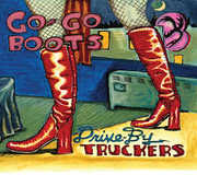 Go-Go Boots , Drive-By Truckers