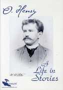 O. Henry: A Life in Stories , Ronald Rezac