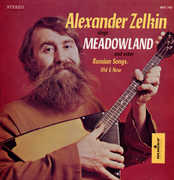 Sings Meadowland and Other Russian Songs , Alexander Zelkin