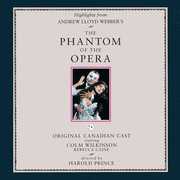 Phantom of the Opera /  Orig Canadian Cast , Andrew Lloyd Webber