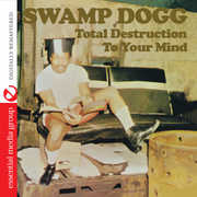 Total Destruction to Your Mind , Swamp Dogg