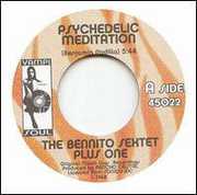 Psychedelic Meditation / My Sherry , Bennito Sextet