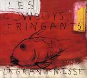 Grand-Messe [Import] , Cowboys Fringants