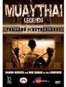Muay Thai Legends: Thailand Vs Netherlands With Several Champions 